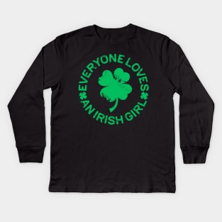 Everyone Loves an Irish Girl St Patrick's Day Kids Long Sleeve T-Shirt